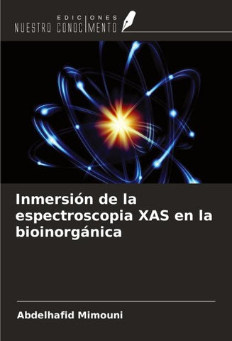 Inmersión de la espectroscopia XAS en la bioinorgánica