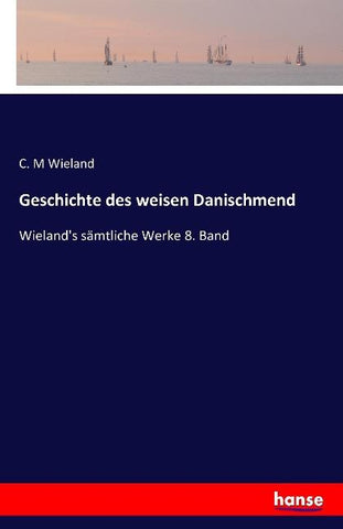 Geschichte des weisen Danischmend