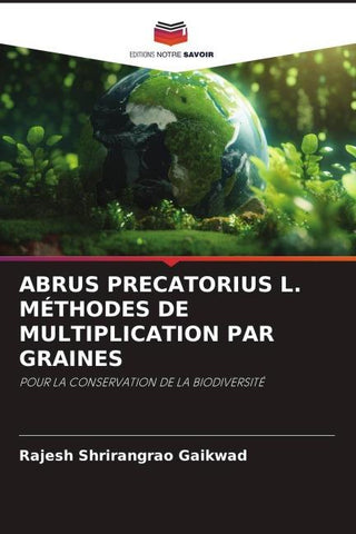 ABRUS PRECATORIUS L. MÉTHODES DE MULTIPLICATION PAR GRAINES