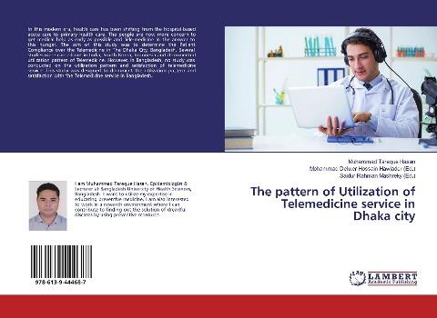 The pattern of Utilization of Telemedicine service in Dhaka city