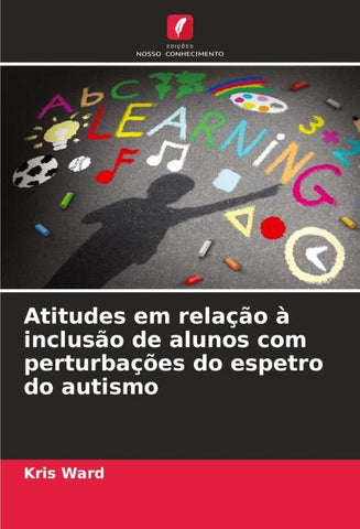 Atitudes em relação à inclusão de alunos com perturbações do espetro do autismo