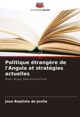 Politique étrangère de l'Angola et stratégies actuelles