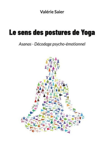 Le sens des postures de Yoga