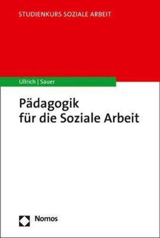 Pädagogik für die Soziale Arbeit