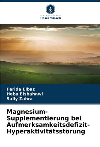 Magnesium-Supplementierung bei Aufmerksamkeitsdefizit-Hyperaktivitätsstörung