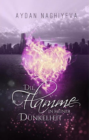 Die Flamme in meiner Dunkelheit