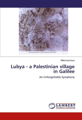 Lubya - a Palestinian village in Galilee
