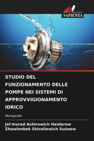 STUDIO DEL FUNZIONAMENTO DELLE POMPE NEI SISTEMI DI APPROVVIGIONAMENTO IDRICO