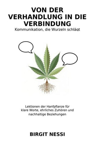 Von der Verhandlung in die Verbindung - Kommunikation, die Wurzeln schlägt