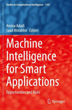 Machine Intelligence for Smart Applications