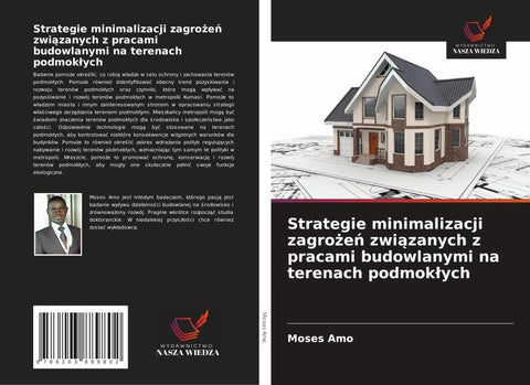 Strategie minimalizacji zagro¿e¿ zwi¿zanych z pracami budowlanymi na terenach podmok¿ych