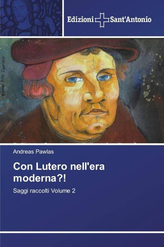 Con Lutero nell'era moderna?!