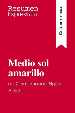 Medio sol amarillo de Chimamanda Ngozi Adichie (Guía de lectura)
