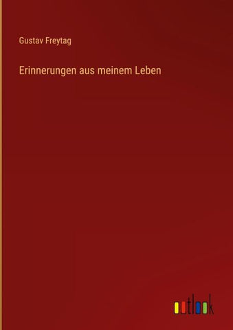 Erinnerungen aus meinem Leben