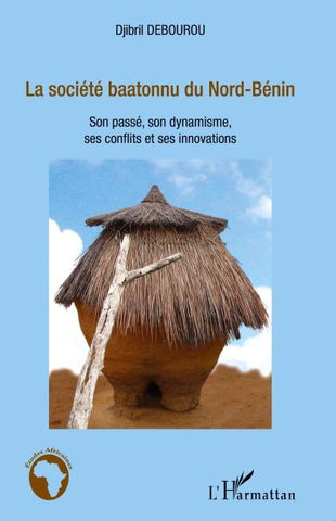 La société baatonnu du Nord-Bénin