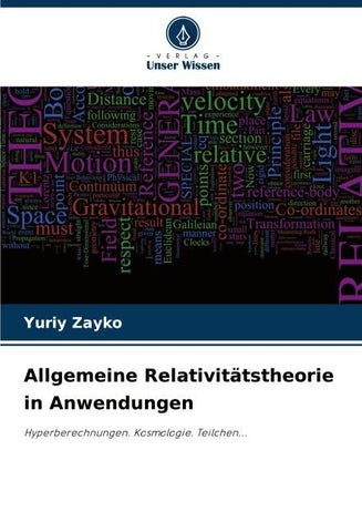 Allgemeine Relativitätstheorie in Anwendungen