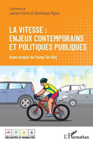 La vitesse : enjeux contemporains et politiques publiques