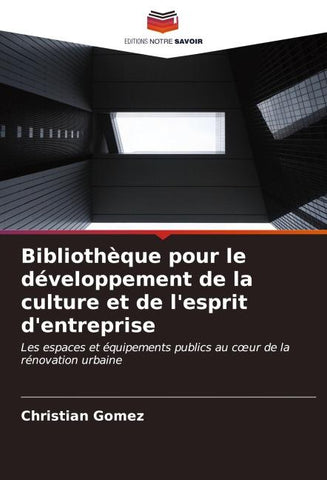Bibliothèque pour le développement de la culture et de l'esprit d'entreprise