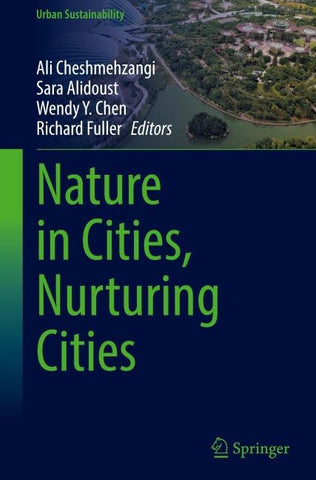Nature in Cities, Nurturing Cities
