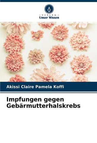 Impfungen gegen Gebärmutterhalskrebs