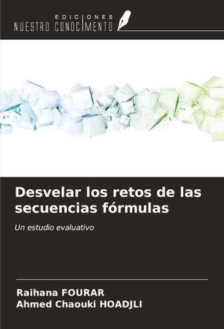 Desvelar los retos de las secuencias fórmulas