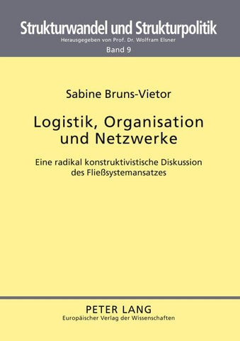 Logistik, Organisation und Netzwerke