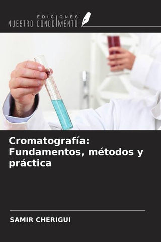 Cromatografía: Fundamentos, métodos y práctica