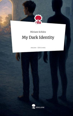 My Dark Identity. Life is a Story - story.one