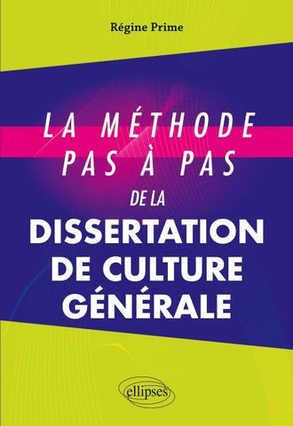 La méthode pas à pas de la dissertation de culture générale