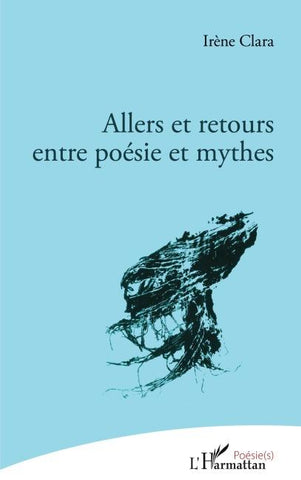 Allers et retours entre poésie et mythes
