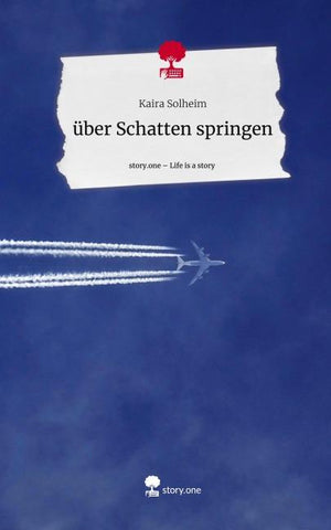 über Schatten springen. Life is a Story - story.one