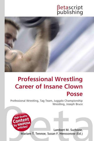 Professional Wrestling Career of Insane Clown Posse