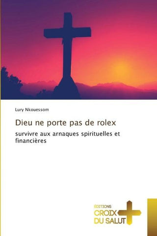 Dieu ne porte pas de rolex