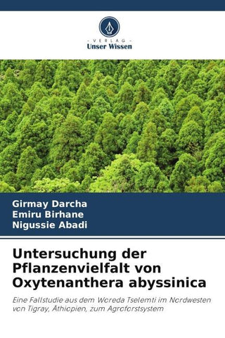 Untersuchung der Pflanzenvielfalt von Oxytenanthera abyssinica