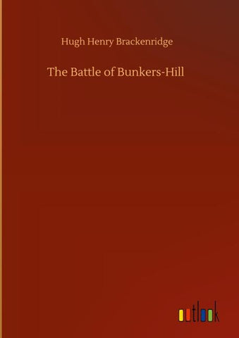 The Battle of Bunkers-Hill