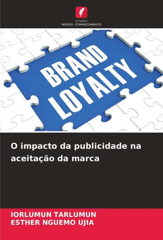 O impacto da publicidade na aceitação da marca
