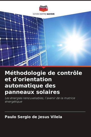 Méthodologie de contrôle et d'orientation automatique des panneaux solaires