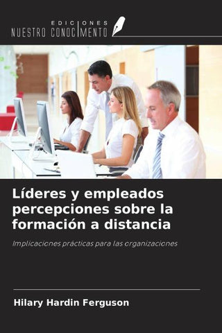 Líderes y empleados percepciones sobre la formación a distancia