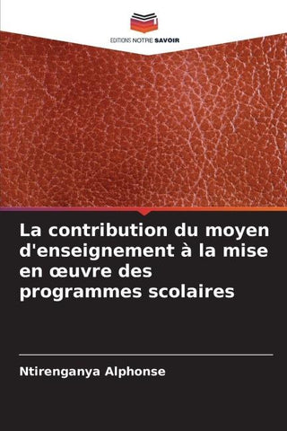 La contribution du moyen d'enseignement à la mise en ¿uvre des programmes scolaires