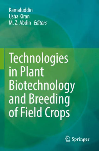 Technologies in Plant Biotechnology and Breeding of Field Crops