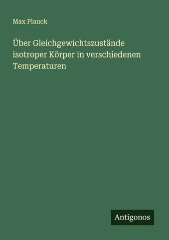 Über Gleichgewichtszustände isotroper Körper in verschiedenen Temperaturen