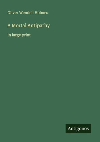 A Mortal Antipathy