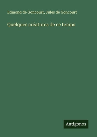Quelques créatures de ce temps