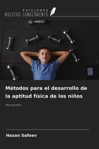 Métodos para el desarrollo de la aptitud física de los niños