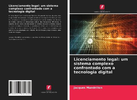 Licenciamento legal: um sistema complexo confrontado com a tecnologia digital
