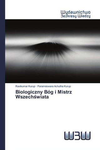 Biologiczny Bóg i Mistrz Wszech¿wiata