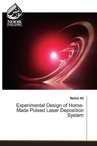 Experimental Design of Home-Made Pulsed Laser Deposition System