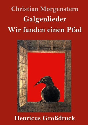 Galgenlieder / Wir fanden einen Pfad (Großdruck)