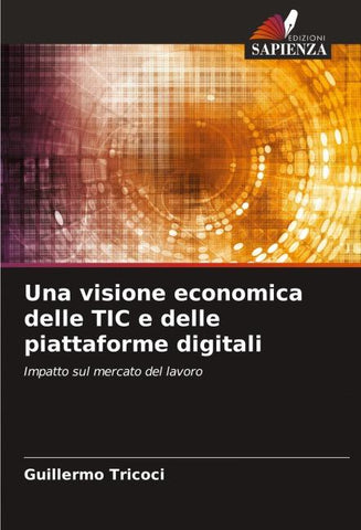 Una visione economica delle TIC e delle piattaforme digitali