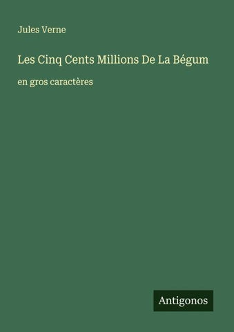 Les Cinq Cents Millions De La Bégum